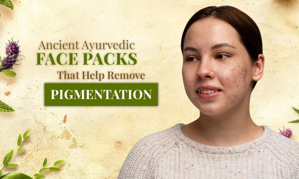 Ancient Ayurvedic Face Packs That Help Remove Pigmentation