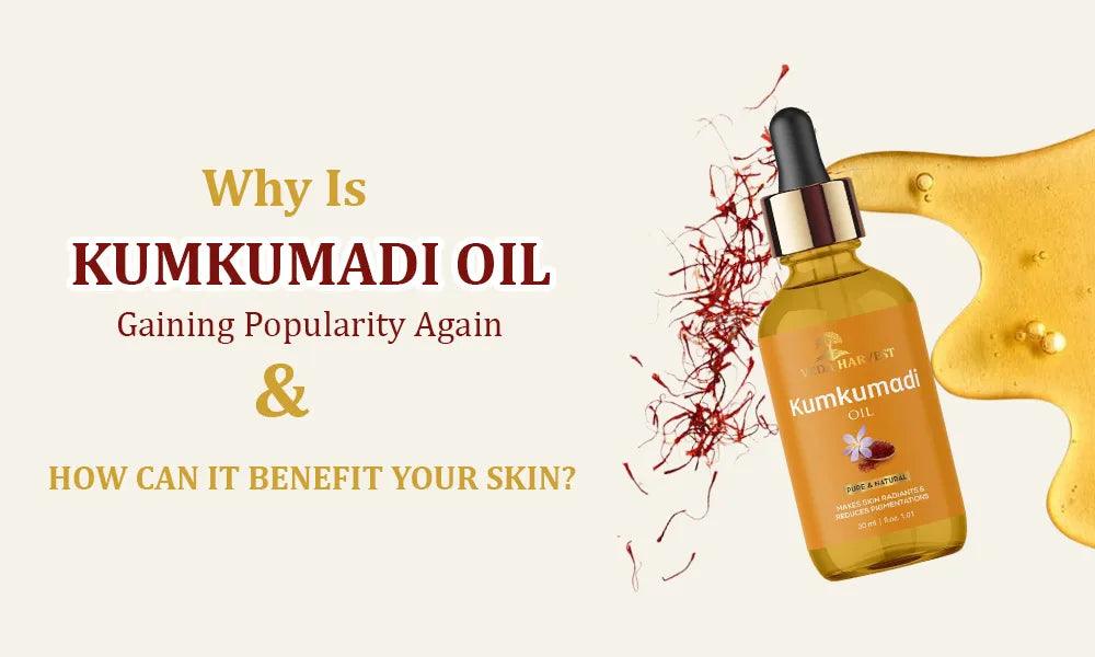 Why Is Kumkumadi Oil Gaining Popularity Again & How Can It Benefit Your Skin?