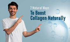 7 Natural Ways To Boost Collagen Naturally